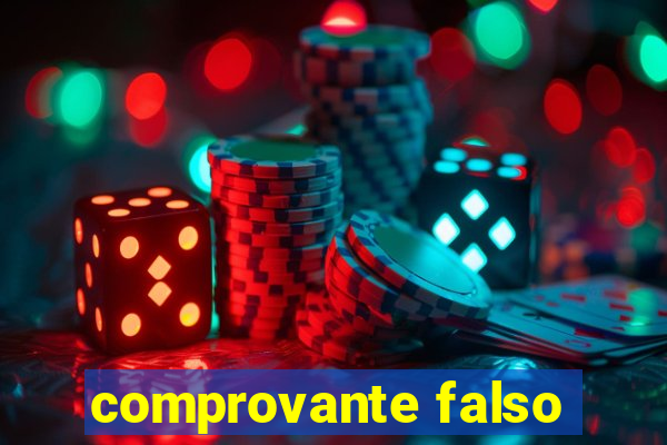 comprovante falso